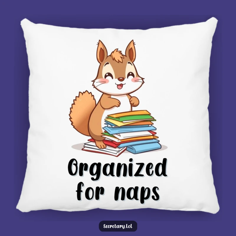 Funny Squirrel Organizing Pillow: Enthusiastic Paper Handler Cushion - Humorous Gift