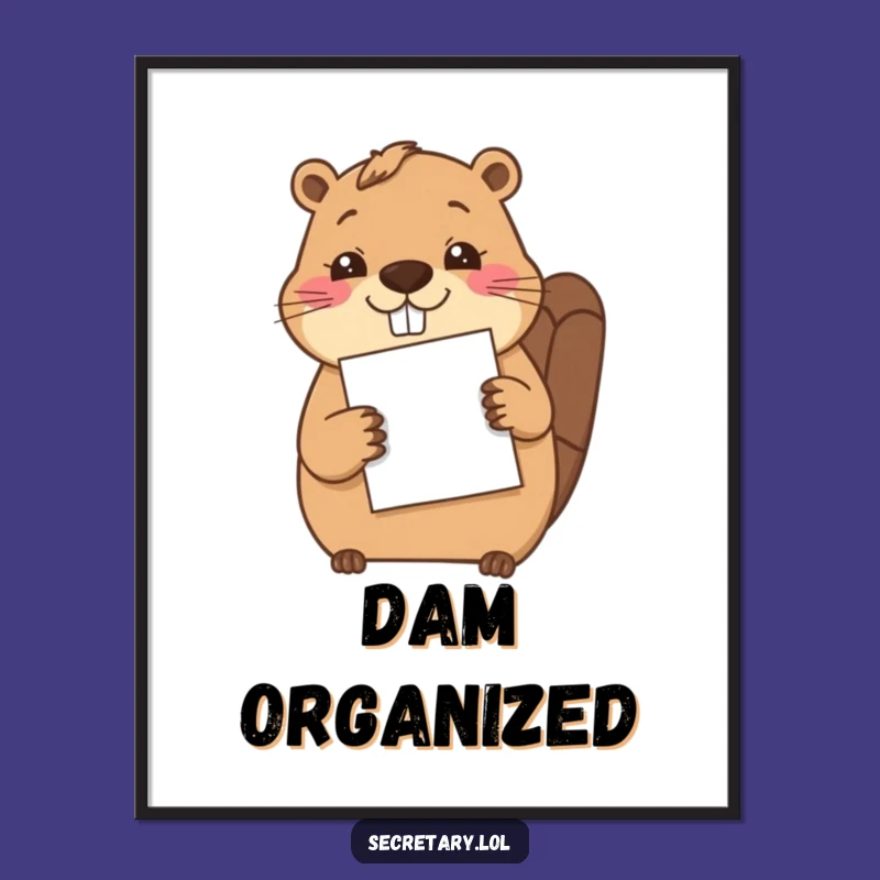 Funny Beaver Filing Paper Art Print - Diligent Office Decor Gift
