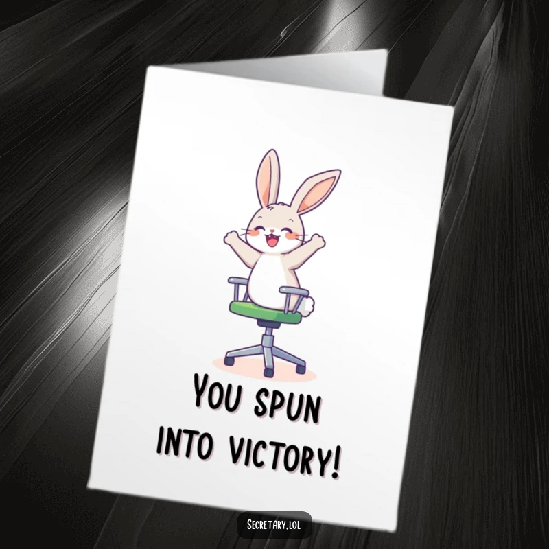 Funny Free Printable Congratulations Card featuring a delighted, dizzy bunny on a spinning chair, celebrating success with cheerful chaos.