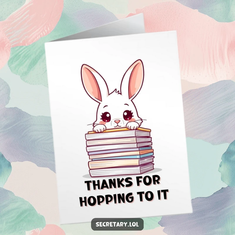 Funny Free Printable Thank You Card: A curious rabbit peeks over a mountain of files, eyes wide, symbolizing immense gratitude.